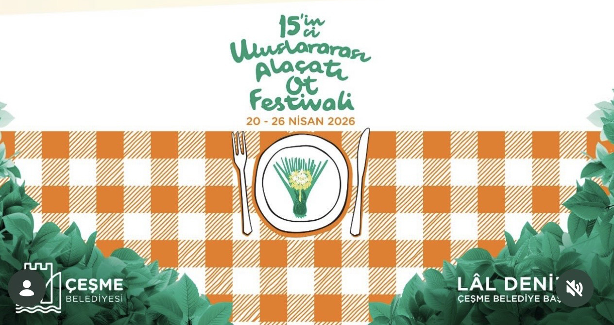 15. Uluslararası Alaçatı Ot Festivali Sürdürülebilir Tarım Proje Yarışması’nda ön değerlendirme tamamlandı   