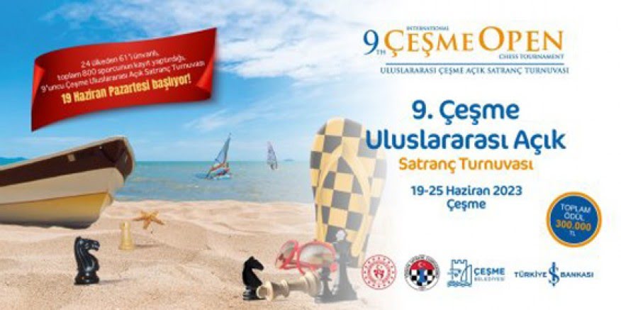 9. Çeşme Uluslararası Açık Satranç Turnuvası Pazartesi günü başlıyor