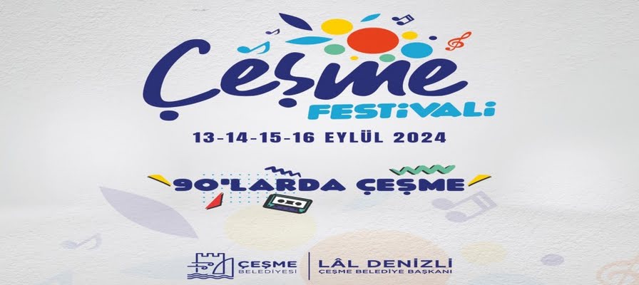 “90’larda Çeşme?? teması ile Çeşme Festivali 2024 geliyor!