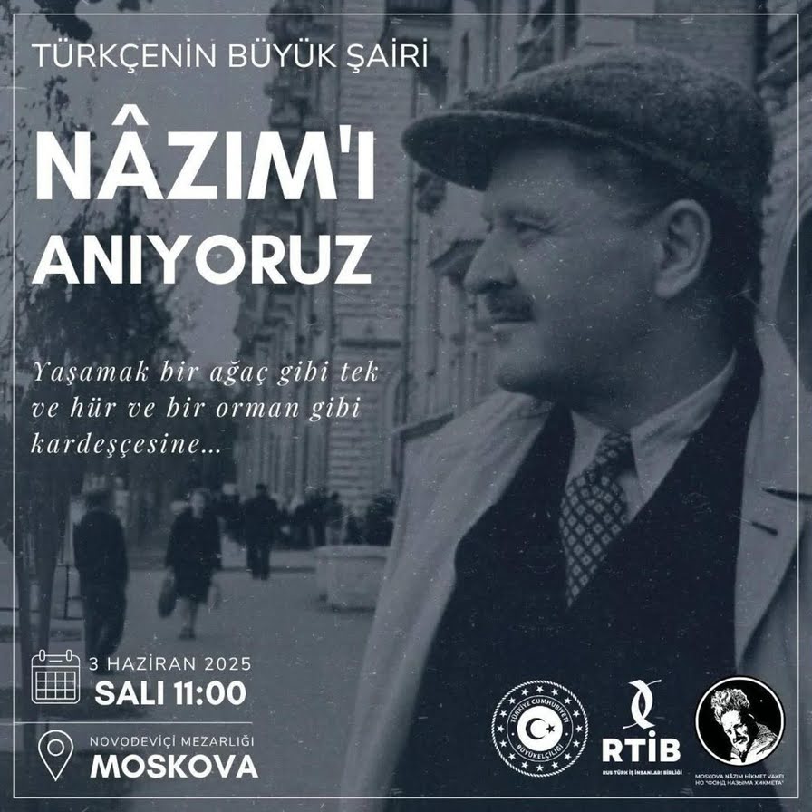 Türkçenin Büyük Şairi" Nâzım Hikmet Moskova'da Anılacak!
