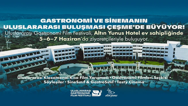 Uluslararası Gastronomi Film Festivali Çeşme’de Düzenlenecek