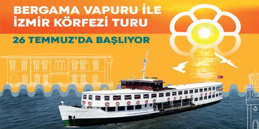 Bergama Vapuru ile İzmir Körfezi turları 26 Temmuz’da başlıyor