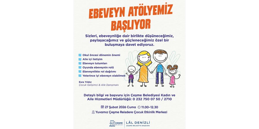 Çeşme Belediyesi’nden ebeveynlere destekleyici atölye