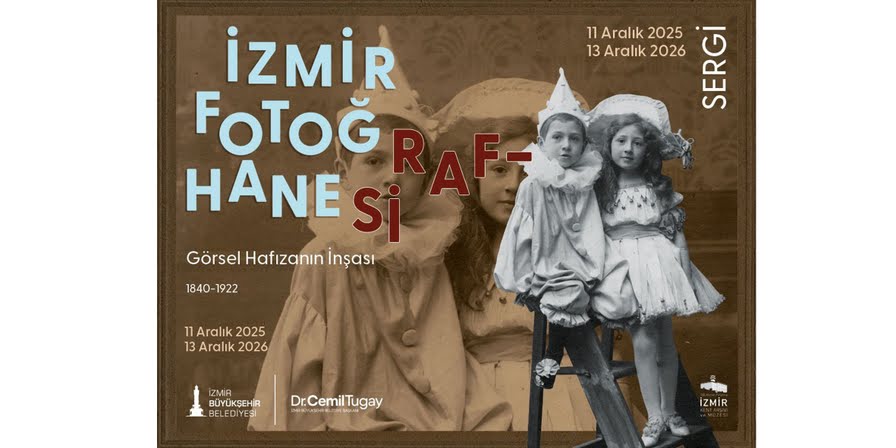 “İzmir Fotoğrafhanesi?? sergisi, fotoğrafçılık tarihine ışık tutacak