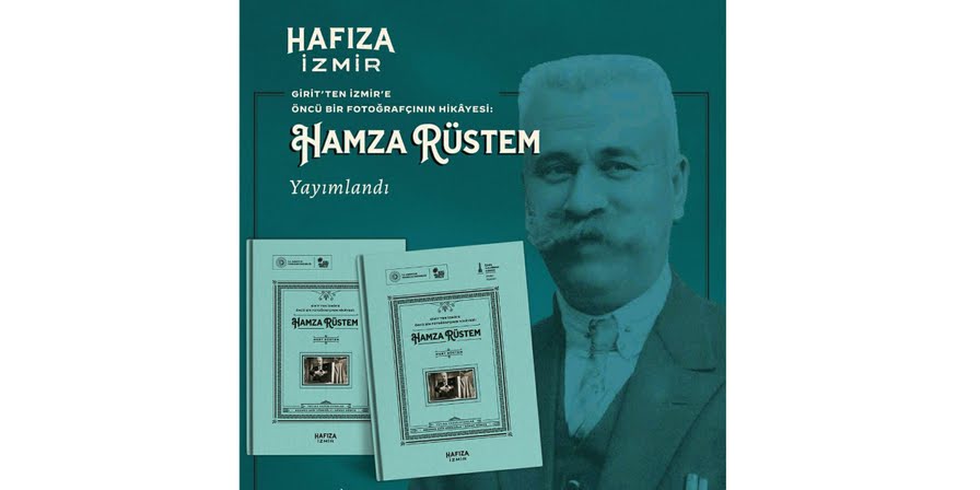 Girit’ten İzmir’e Öncü Bir Fotoğrafçının Hikâyesi: Hamza Rüstem