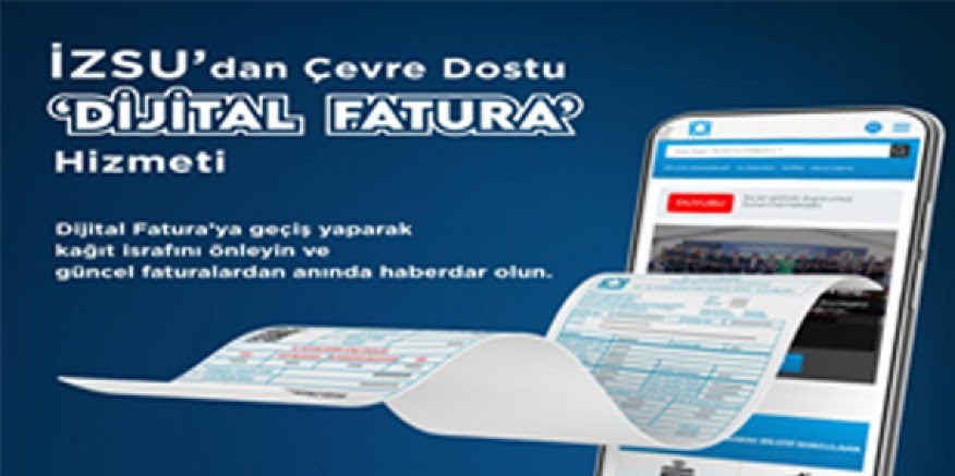 İZSU’dan çevre dostu Dijital Fatura hizmeti