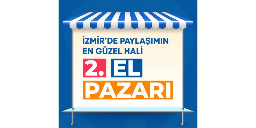 Büyükşehir’den bütçe dostu hamle: İzmir’in ilçelerinde ikinci el pazarları açılıyor